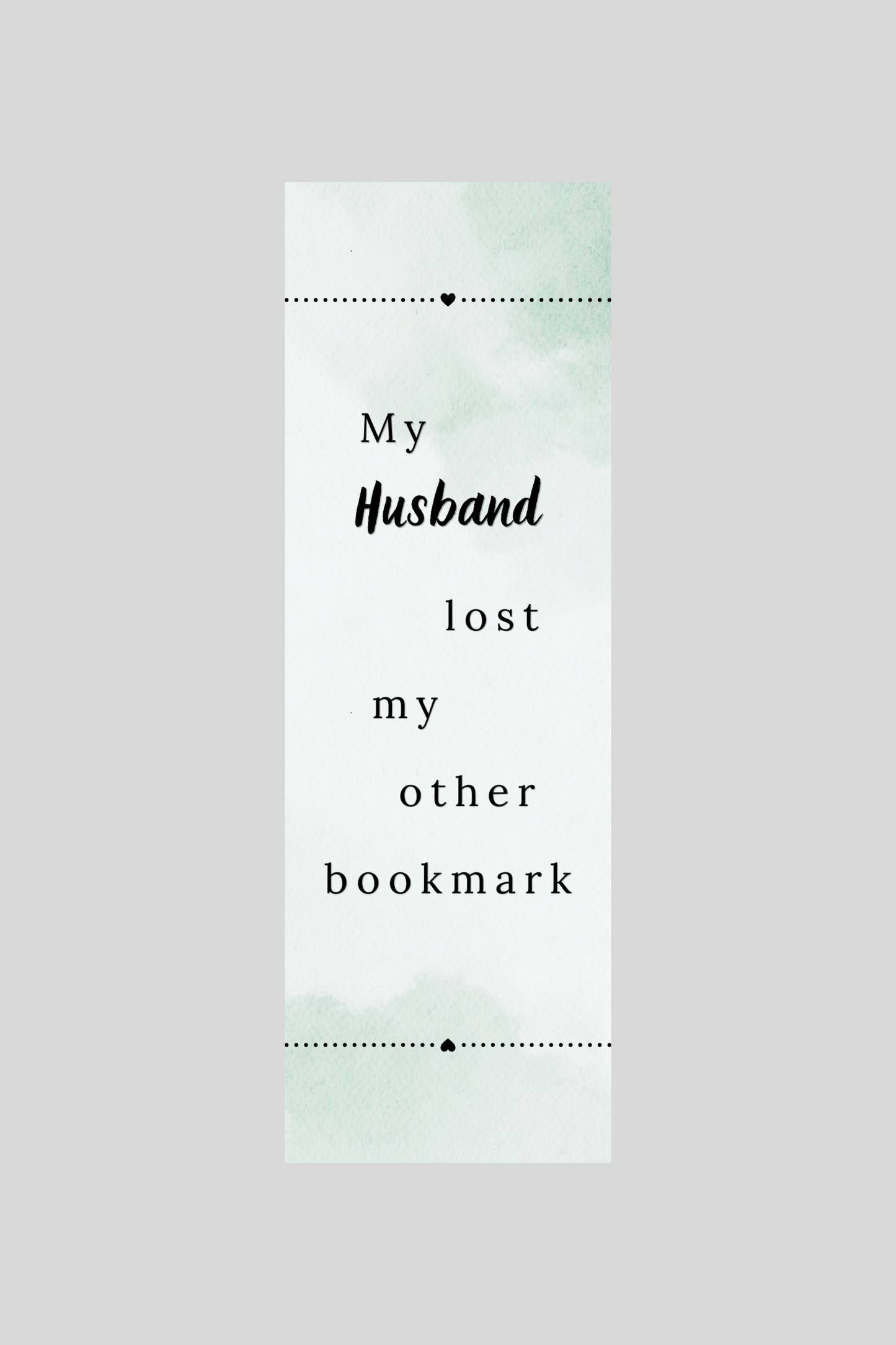Husband Lost my Bookmark