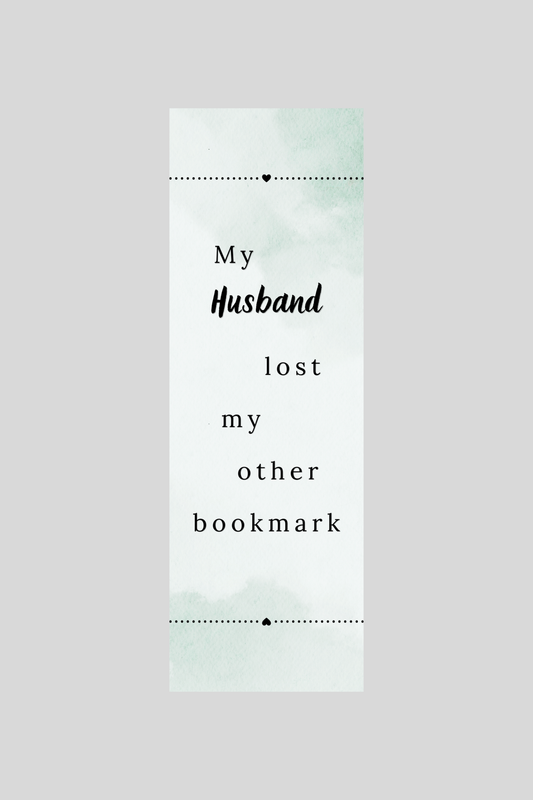 Husband Lost my Bookmark