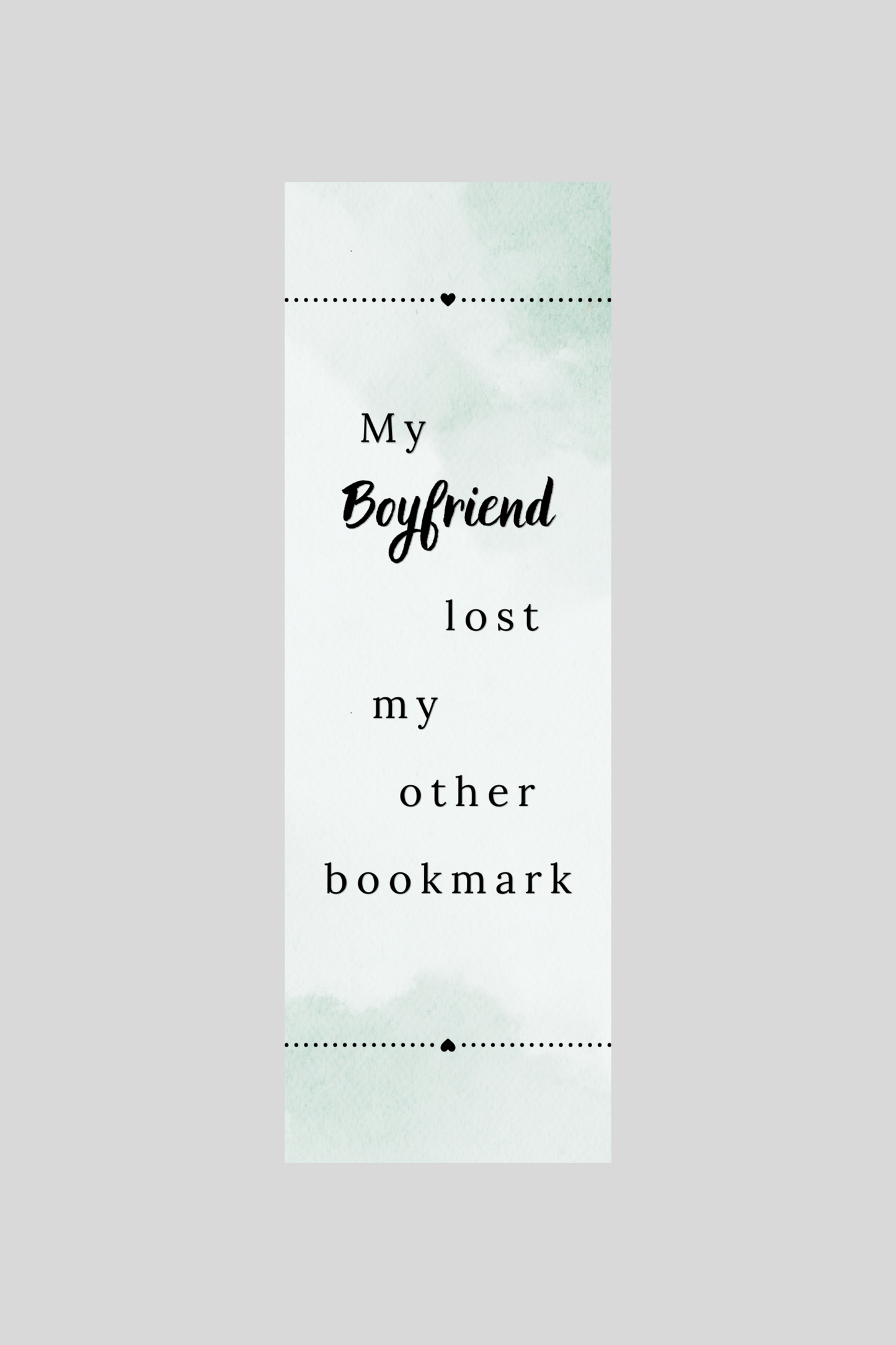Boyfriend Lost my Bookmark
