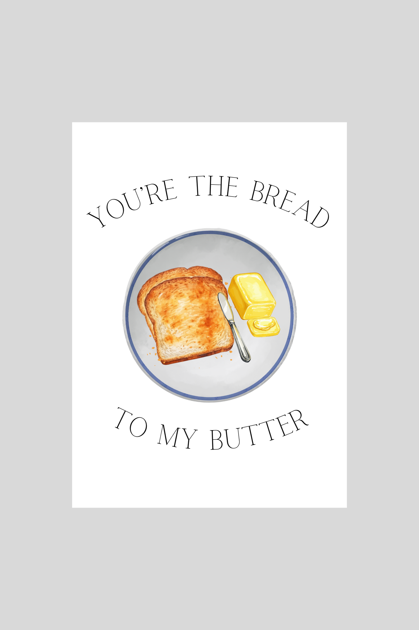 Bread & Butter Greeting Card